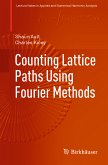 Counting Lattice Paths Using Fourier Methods (eBook, PDF)