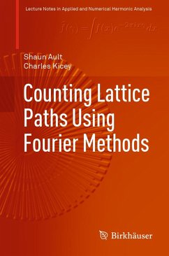 Counting Lattice Paths Using Fourier Methods (eBook, PDF) - Ault, Shaun; Kicey, Charles