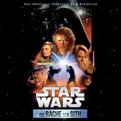 Star Wars: Die Rache der Sith (Das Original-Hörspiel zum Kinofilm) (MP3-Download) - Lucas, George