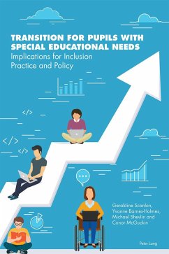 Transition for Pupils with Special Educational Needs - Scanlon, Geraldine;Barnes-Holmes, Yvonne;Shevlin, Michael