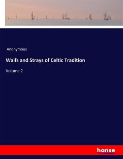 Waifs and Strays of Celtic Tradition - Anonym