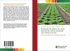 Produção de alface em duas épocas de cultivo adubada com esterco ovino - Alves, Ubieli;Oliveira, Marcela N.;D. F. Leite, Daniela
