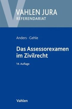 Das Assessorexamen im Zivilrecht - Anders, Monika;Gehle, Burkhard