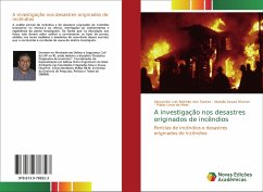 A investigação nos desastres originados de incêndios