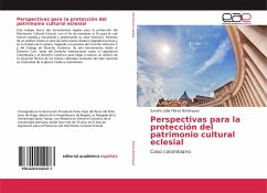 Perspectivas para la protección del patrimonio cultural eclesial
