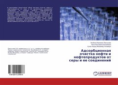 Adsorbcionnaq ochistka nefti i nefteproduktow ot sery i ee soedinenij - Leont'ewa, Al'bina Iwanowna;Balobaewa, Nina Nikolaewna;Allameri, Ehsan Hashid Mohammed