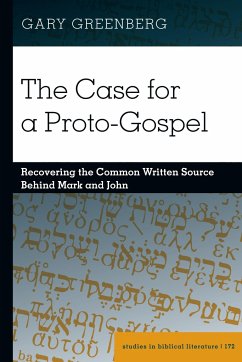 The Case for a Proto-Gospel - Greenberg, Gary