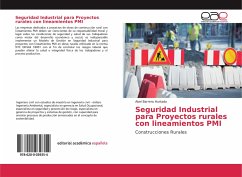 Seguridad Industrial para Proyectos rurales con lineamientos PMI