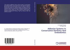 Adhesive Systems In Conservative Dentistry And Endodontics - Banerjee, Swagata;Patri, Gaurav