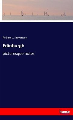 Edinburgh - Stevenson, Robert Louis