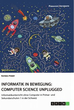 Informatik in Bewegung: Computer Science unplugged - Penert, Katinka