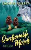 Questionable Morels (Naturalist Selection, #1) (eBook, ePUB) Questionable Morels (Naturalist Selection, #1) (eBook, ePUB)