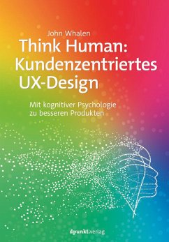 Think Human: Kundenzentriertes UX-Design - Whalen, John