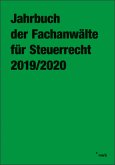 Jahrbuch der Fachanwälte für Steuerrecht 2019/2020, m. 1 Buch, m. 1 Beilage