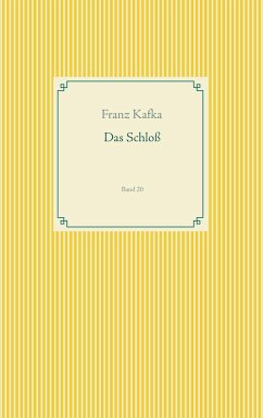 Das Schloß - Kafka, Franz