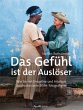 Das Gefühl ist der Auslöser - Bild 1
