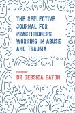 The Reflective Journal for Practitioners Working in Abuse and Trauma