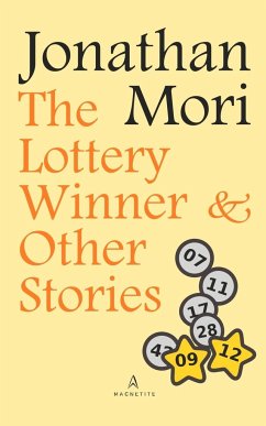 The Lottery Winner and Other Stories - Mori, Jonathan