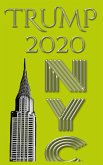 Trump 2020 sir Michael Huhn New York City Writing drawing Journal Trump 2020 sir Michael Huhn New York City Writing drawing Journal