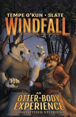 Windfall - An Otter-Body Experience and Other Stories - O'Kun, Tempe