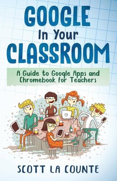 Google In Your Classroom - La Counte, Scott