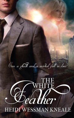 The White Feather - Kneale, Heidi Wessman