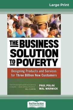 The Business Solution to Poverty - Polak, Paul; Warwick, Mal