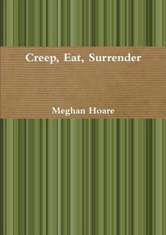 Creep, Eat, Surrender - Hoare, Meghan