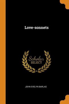 Love-sonnets - Barlas, John Evelyn