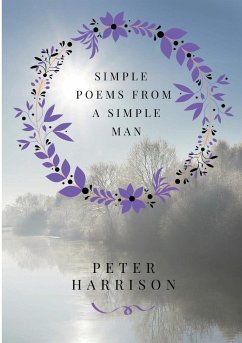 Simple Poems from a Simple Man - Harrison, Peter