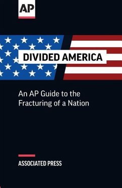 Divided America: The Fracturing of a Nation - The Associated Press