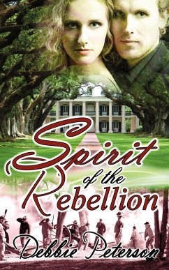 Spirit of the Rebellion - Peterson, Debbie