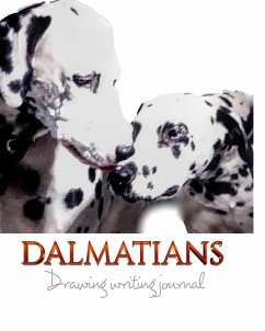 Dalmatians Drawing Writing Journal mega 474 pages - Michaelhuhn; Huhn, Michael