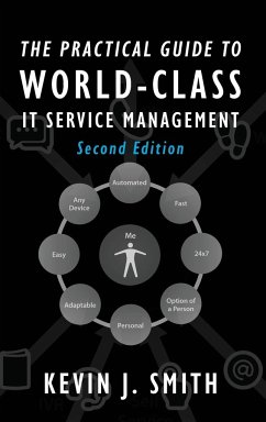 The Practical Guide To World-Class IT Service Management - Smith, Kevin J