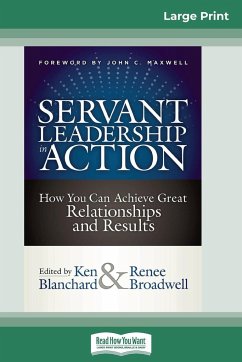 Servant Leadership in Action - Blanchard, Ken; Broadwell, Renee