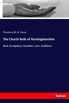 The Church Bells of Huntingdonshire - Owen, Theodore M. N.