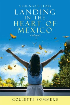 Landing in the Heart of Mexico - Sommers, Collette