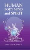 Human Body Mind and Spirit