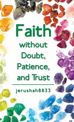 Faith Without Doubt, Patience, and Trust - Jerushah8833