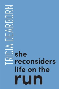 She reconsiders life on the run - Dearborn, Tricia