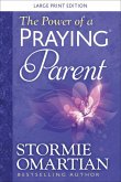 The Power of a Praying Parent Large Print