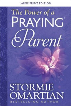 The Power of a Praying Parent Large Print - Omartian, Stormie