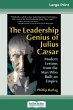 The Leadership Genius of Julius Caesar - Bild 1