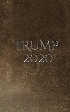 Trump-2020 writing Drawing Journal. - Huhn, Michael; Huhn, Michael