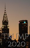 Trump-2020 Chrysler Building New York City Sir Michael writing Drawing Journal.