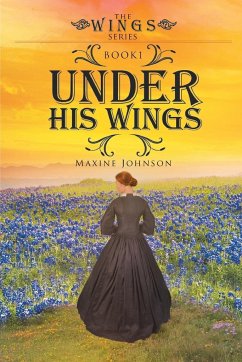 Under His Wings - Johnson, Maxine