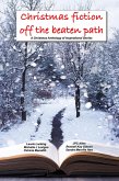 Christmas Fiction Off the Beaten Path (eBook, ePUB)