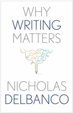 Why Writing Matters - Delbanco, Nicholas