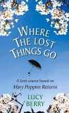 Where the Lost Things Go: A Lent Course Based on Mary Poppins Returns