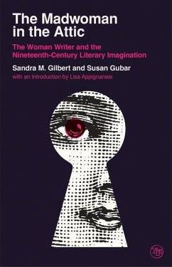 The Madwoman in the Attic - Gilbert, Sandra M.; Gubar, Susan